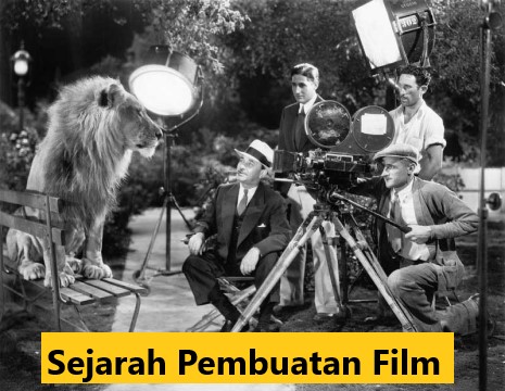 Sejarah Pembuatan Film